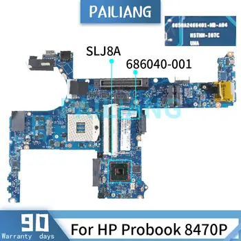 PAILIANG Laptop placa mãe Para o HP Probook 8470P HM77 placa-mãe 686040-001 6050A2466401-MB-A04 SLJ8A DDR3 tesed