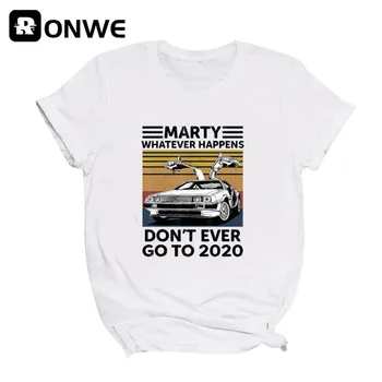Marty aconteça o que Acontecer Não Já Ir Para 2020 Mulheres Engraçado Gráfico T-Shirt Menina Base O-pescoço Preto Tees Senhora Tshirt,o Navio da Gota