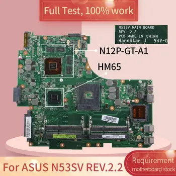 Para ASUS N53SV REV.2.2 HM65 N12P-GT-A1 DDR3 Notebook placa-mãe placa-mãe teste completo trabalho